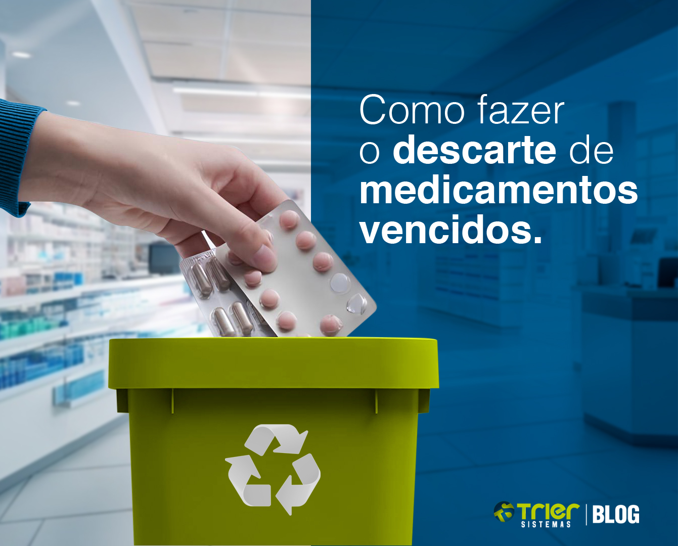 COMO FAZER O DESCARTE DE MEDICAMENTOS VENCIDOS