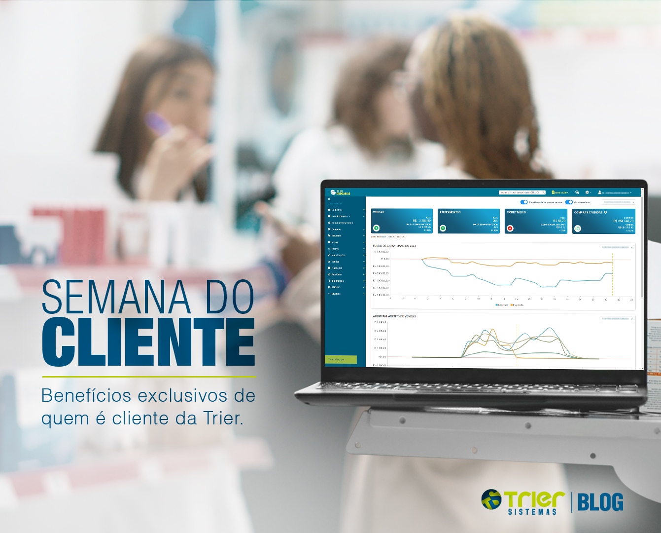 SEMANA DO CLIENTE: BENEFÍCIOS EXCLUSIVOS PARA CLIENTES DA TRIER