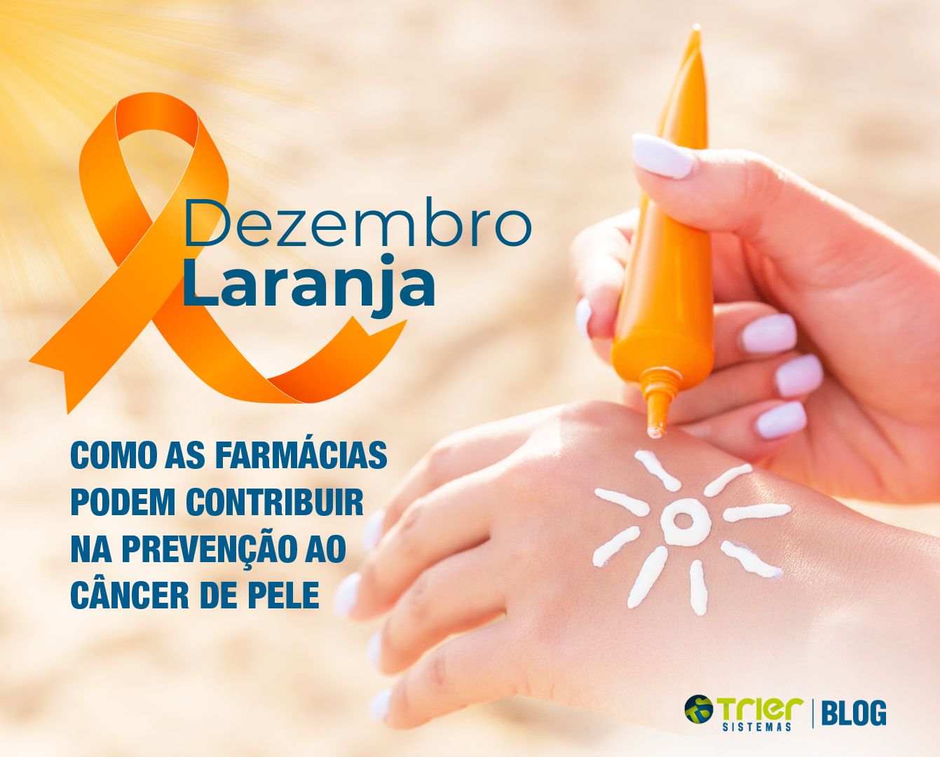 INÍCIO DO DEZEMBRO LARANJA: COMO AS FARMÁCIAS PODEM CONTRIBUIR NA PREVENÇÃO AO CÂNCER DE PELE